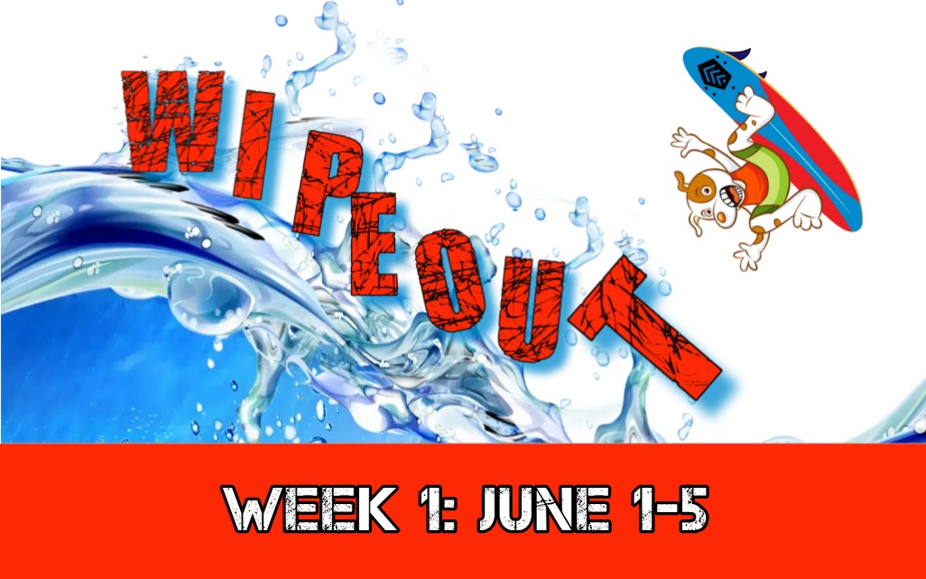 2026 Week 1 Wipeout Wipeout Day Camp Theme